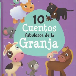 10 Cuentos fabulosos de Granja
